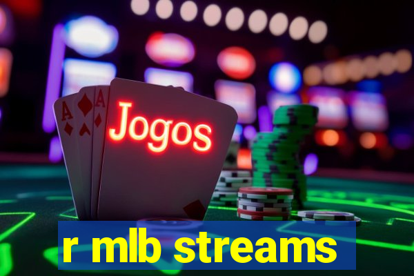 r mlb streams