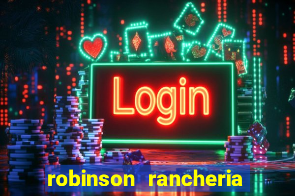 robinson rancheria casino review