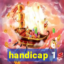 handicap 1