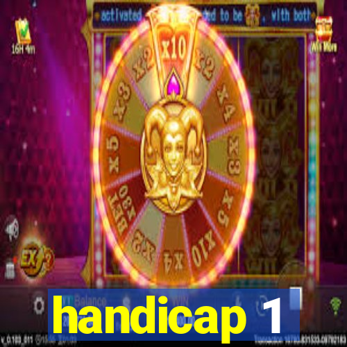 handicap 1