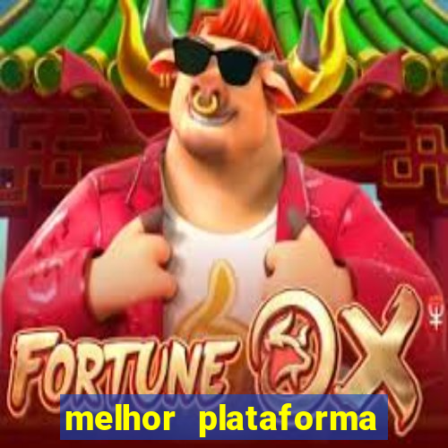 melhor plataforma para fortune tiger