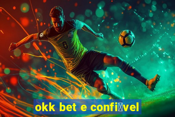 okk bet e confi谩vel