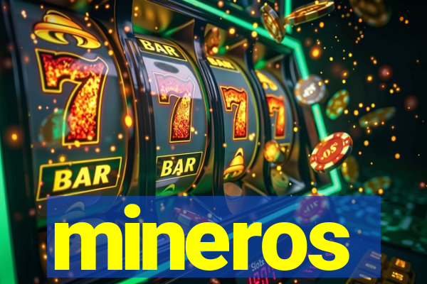 mineros