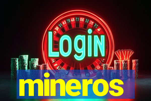 mineros