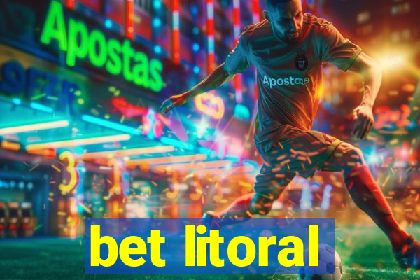 bet litoral