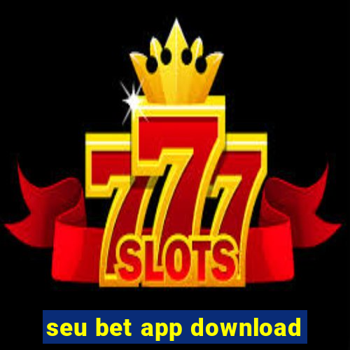 seu bet app download