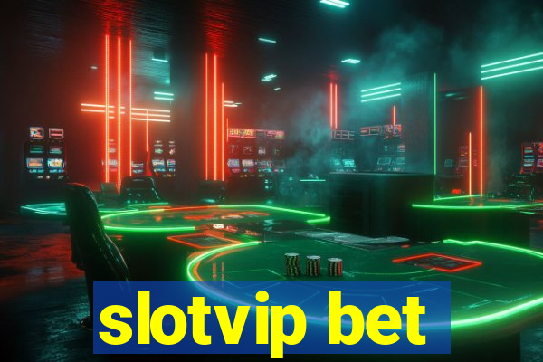 slotvip bet