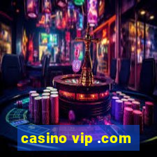 casino vip .com