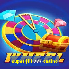 super jili 777 casino