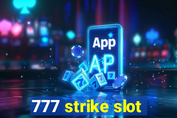 777 strike slot