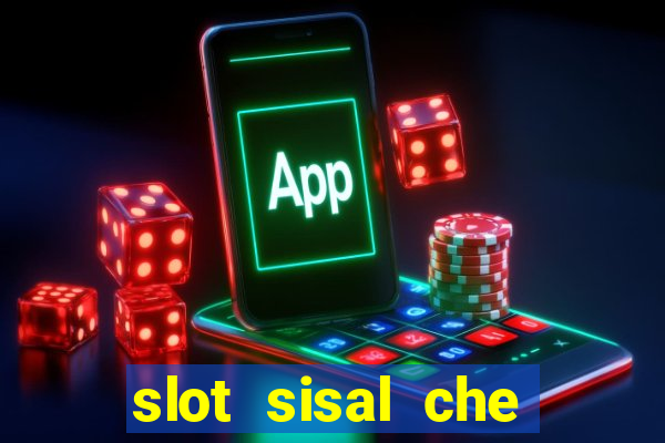 slot sisal che pagano di piu