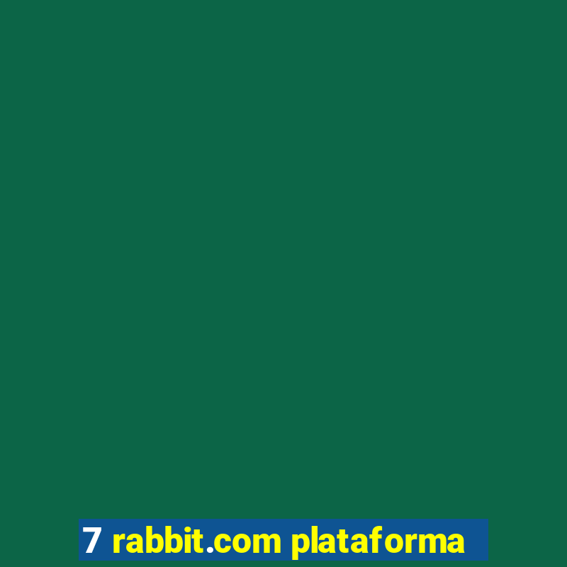 7 rabbit.com plataforma