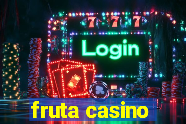 fruta casino