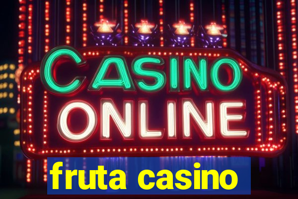 fruta casino