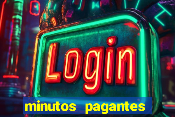 minutos pagantes dos slots