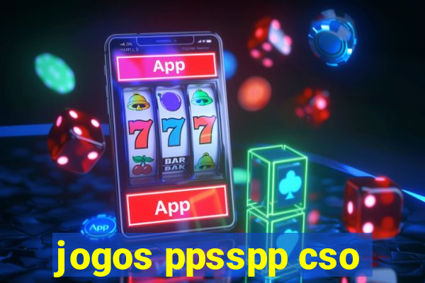 jogos ppsspp cso