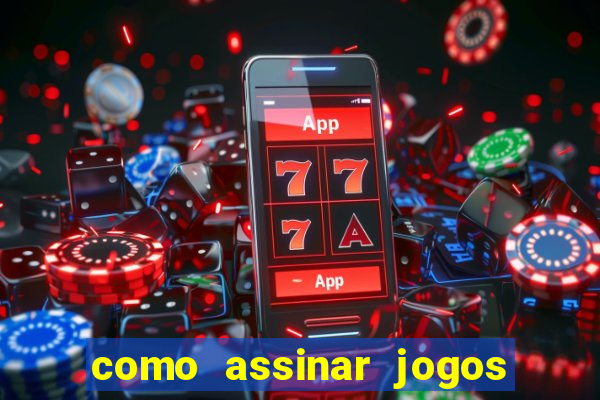 como assinar jogos do corinthians