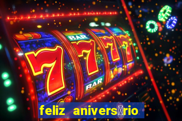 feliz anivers谩rio para amiga