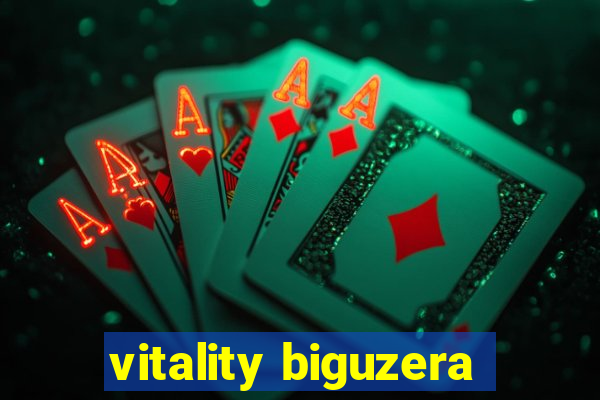 vitality biguzera