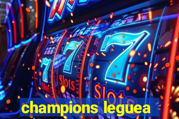 champions leguea