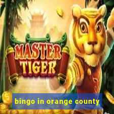 bingo in orange county