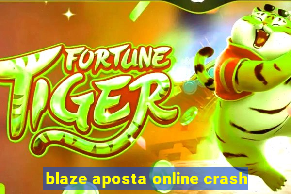 blaze aposta online crash