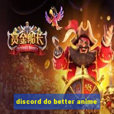 discord do better anime