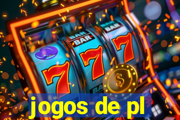 jogos de pl