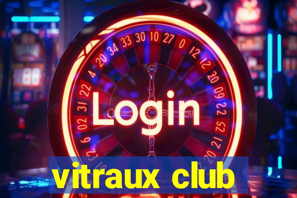 vitraux club