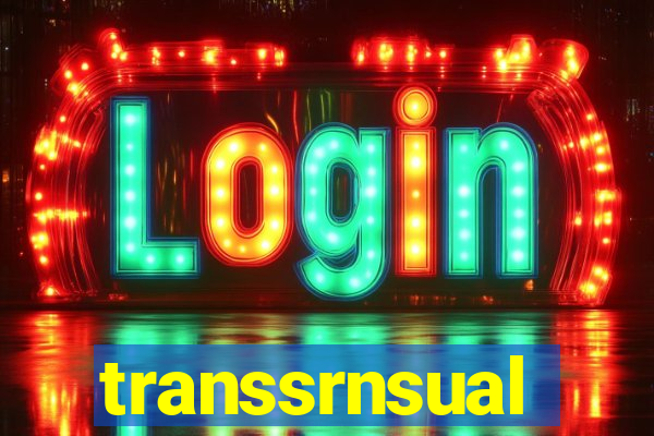 transsrnsual