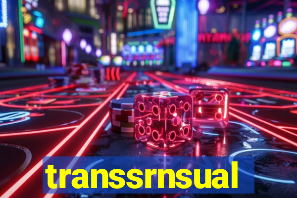 transsrnsual