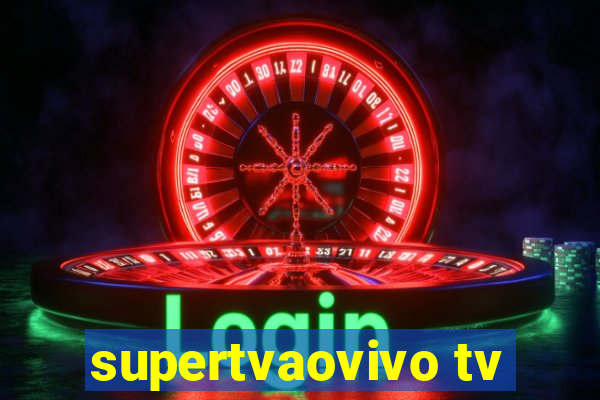 supertvaovivo tv