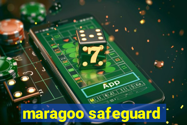 maragoo safeguard