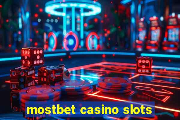 mostbet casino slots