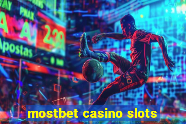 mostbet casino slots