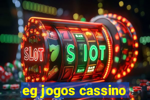 eg jogos cassino