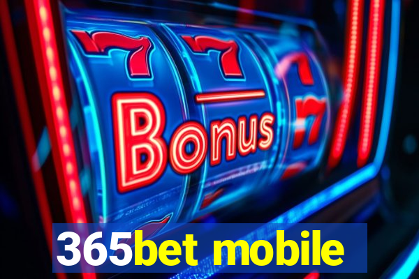 365bet mobile