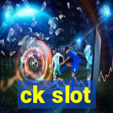 ck slot