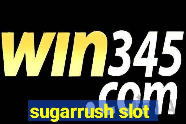 sugarrush slot