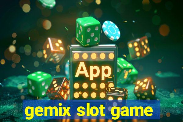 gemix slot game