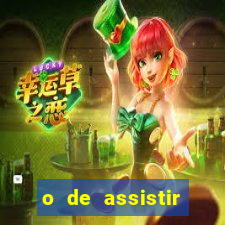 o de assistir santos hoje