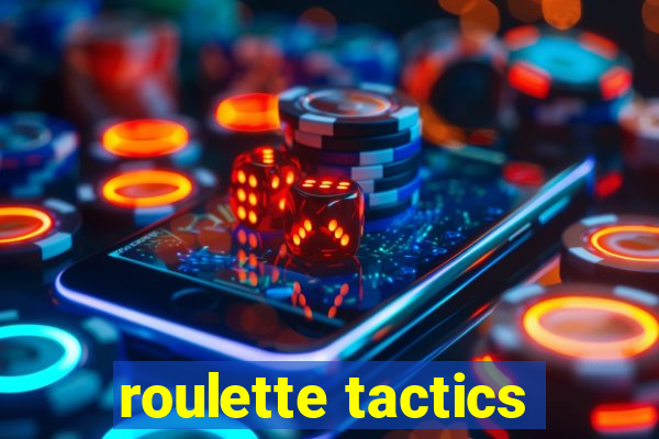 roulette tactics