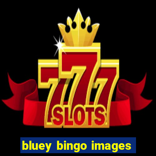 bluey bingo images