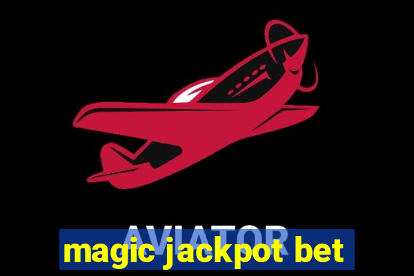 magic jackpot bet