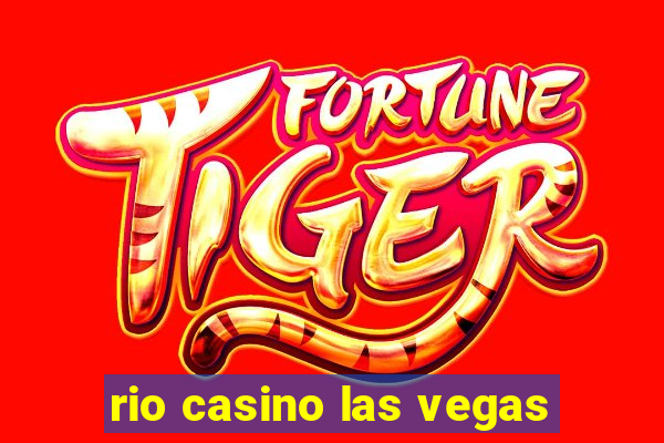 rio casino las vegas