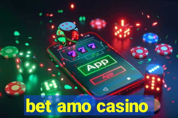 bet amo casino