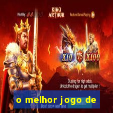 o melhor jogo de