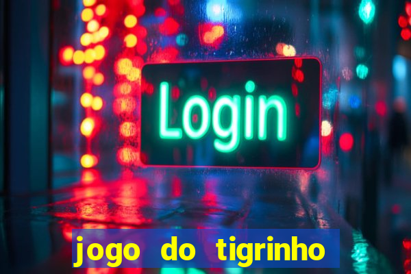 jogo do tigrinho bet 365