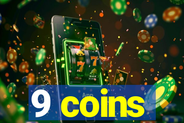 9 coins