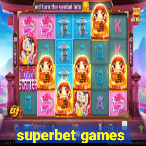 superbet games